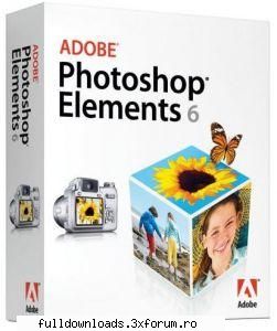 Adobe Photoshop Elements v6.0 - Adobe Photoshop Elements 6 software combines - Altele