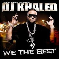 *Rap* - DJ Khaled - We the Best (2007) - Tracklist: 01 - Intro (We The Best) (feat. Rick - Albume