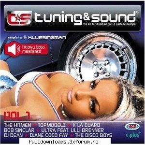 Tuning And Sound Vol.1 - CD 1: 01. The Hitmen - Energy Is You 02. Kim - Albume